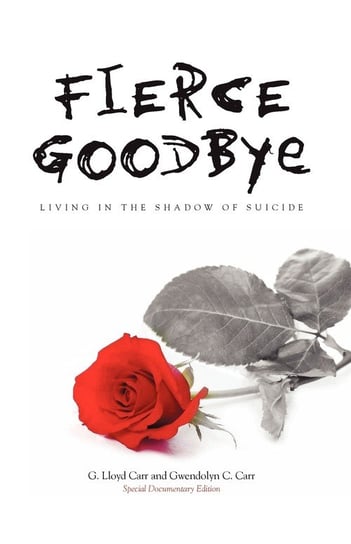 Fierce Goodbye Carr G. Lloyd