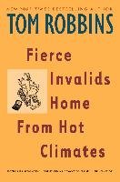 Fierce Invalids Home from Hot Climates Robbins Tom