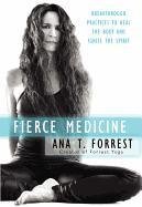 Fierce Medicine Forrest Ana T.