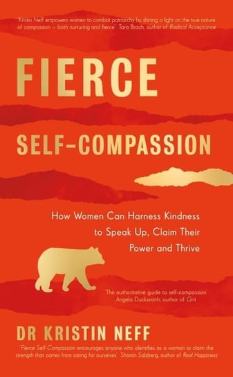 Fierce Self-Compassion Neff Kristin