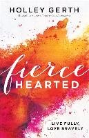 Fiercehearted Gerth Holley