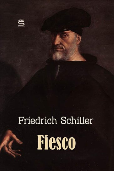 Fiesco: The Genoese Conspiracy Schiller Friedrich