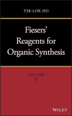 Fiesers' Reagents for Organic Synthesis Ho Tse-Lok