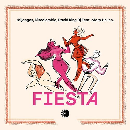 Fiesta Discolombia, Mijangos, David King DJ feat. Mary Hellen