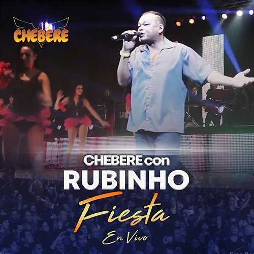 Fiesta Chebere, Rubinho