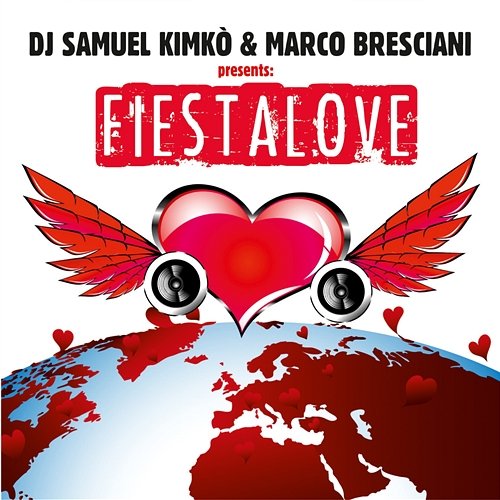 Fiesta Love DJ Samuel Kimko' & Marco Bresciani