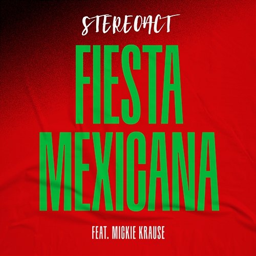 Fiesta Mexicana Stereoact feat. Mickie Krause