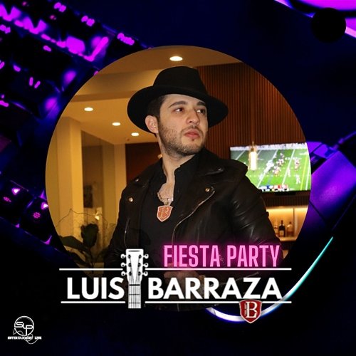 Fiesta Party Luis Barraza