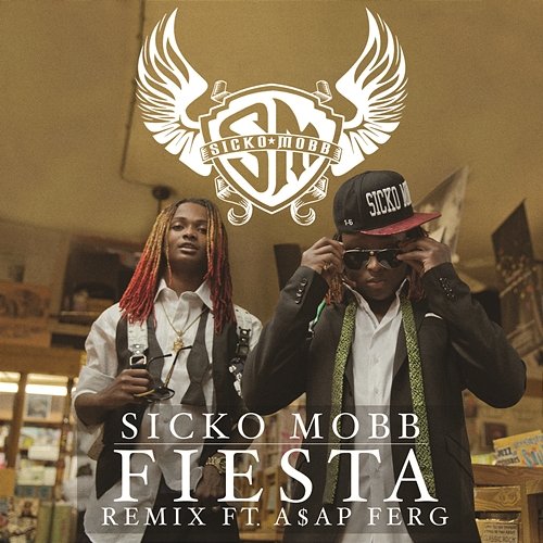 Fiesta REMIX Sicko Mobb feat. A$AP Ferg