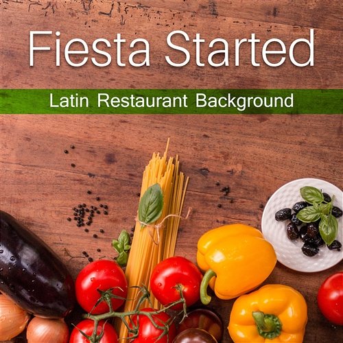 Fiesta Started: Latin Restaurant Background Music, Cocktail Party, Romantic Spanish Dinner, Bossa Bar del Mar, Wine Tasting Cafe Latino Dance Club, Bossa Nova Lounge Club