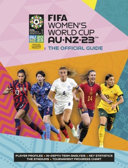 FIFA Women's World Cup 2023: The Official Guide Welbeck Publishing Group