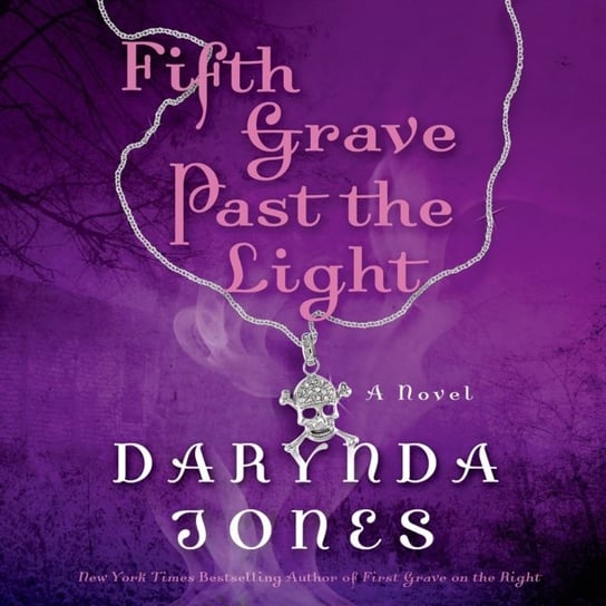 Fifth Grave Past the Light Jones Darynda