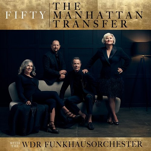 Fifty The Manhattan Transfer, Wdr Funkhausorchester