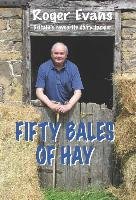 Fifty Bales of Hay Evans Roger