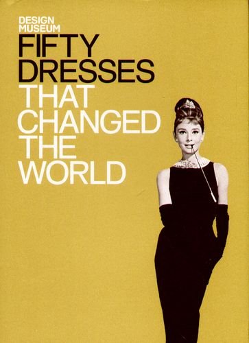 Fifty Dresses That Changed the World Opracowanie zbiorowe