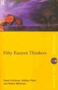 Fifty Eastern Thinkers Collinson Diana, Plant Kathryn, Wilkinson Robert