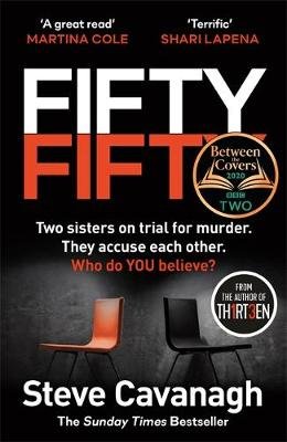 Fifty-Fifty: The Number One Ebook Bestseller, Sunday Times Bestseller, BBC2 Between the Covers Book of the Week and Richard and Judy Bookclub pick Cavanagh Steve