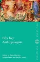 Fifty Key Anthropologists Gordon Robert
