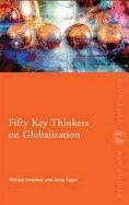 Fifty Key Thinkers on Globalization Coleman William, Sajed Alina