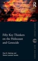 Fifty Key Thinkers on the Holocaust and Genocide Bartrop Paul R., Jacobs Steven L.