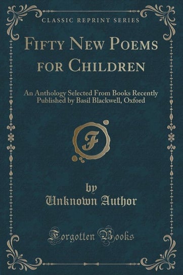 Fifty New Poems for Children Author Unknown