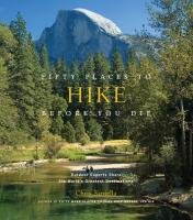 Fifty Places to Hike Before You Die Santella Chris