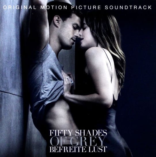 Fifty Shades of Grey 3 Befreite Lust OST