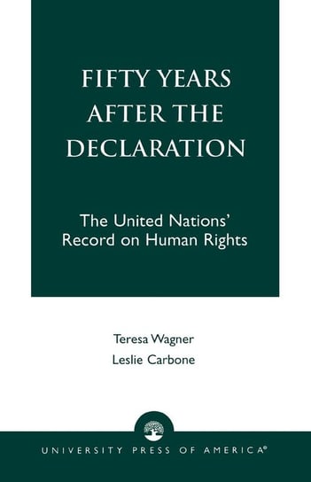 Fifty Years After the Declaration Wagner Teresa R. Esq.