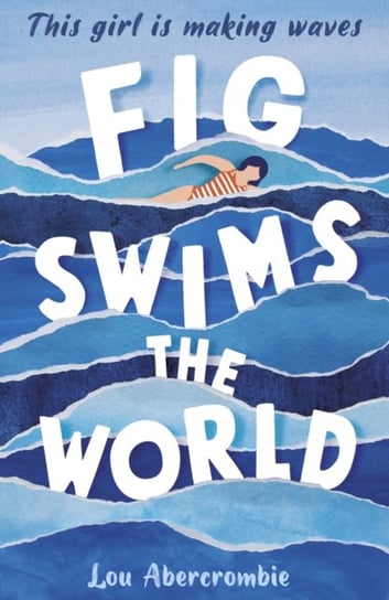 Fig Swims the World Lou Abercrombie