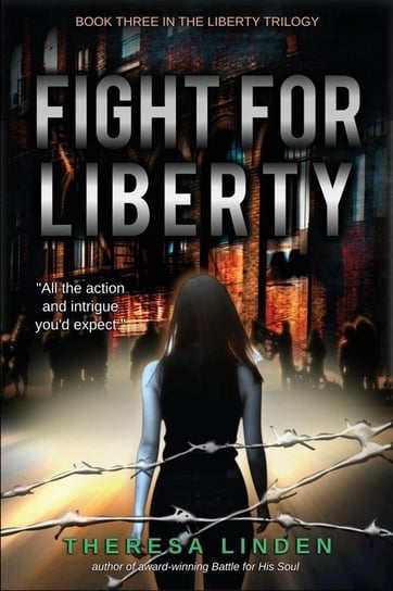 Fight for Liberty Linden Theresa A