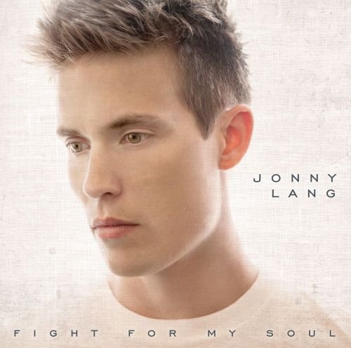 Fight For My Soul Lang Jonny