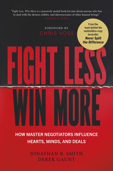 Fight Less, Win More Derek Gaunt, Smith B. Jonathan