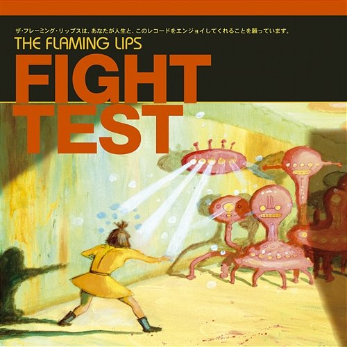 Fight Test The Flaming Lips
