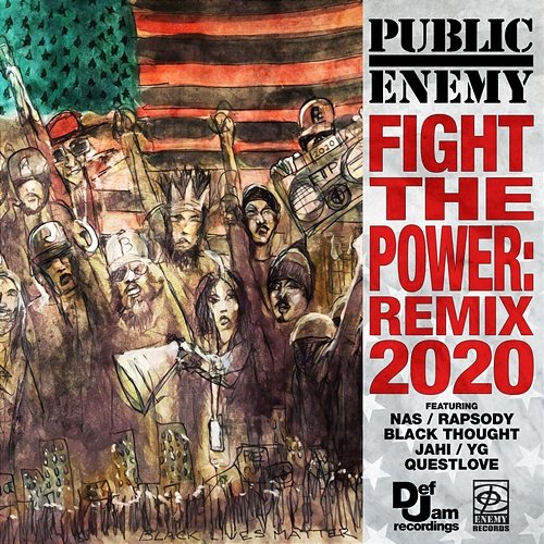 Fight The Power: Remix 2020 Public Enemy feat. Nas, Rapsody, Black Thought, Jahi, YG, Questlove
