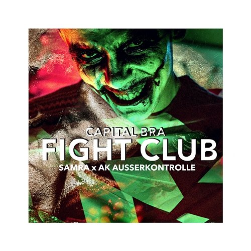Fightclub Capital Bra feat. Samra, AK Ausserkontrolle