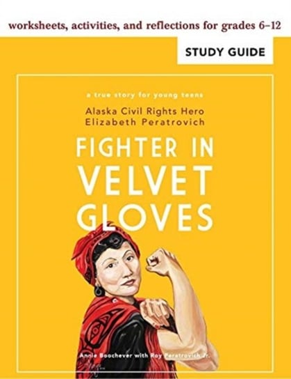 Fighter in Velvet Gloves Study Guide Annie Boochever