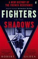 Fighters in the Shadows Gildea Robert