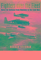 Fighters Over the Fleet Friedman Norman