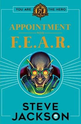 Fighting Fantasy: Appointment With F.E.A.R. Jackson Steve
