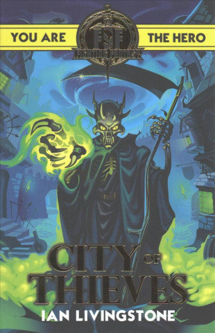 Fighting Fantasy: City of Thieves Livingstone Ian