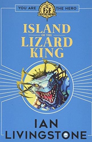 Fighting Fantasy: Island of the Lizard King Livingstone Ian