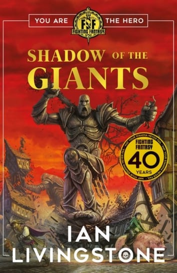 Fighting Fantasy: Shadow of the Giants Livingstone Ian