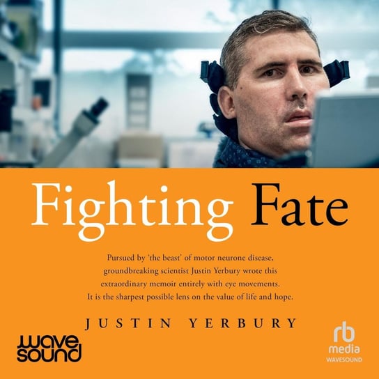 Fighting Fate Justin Yerbury