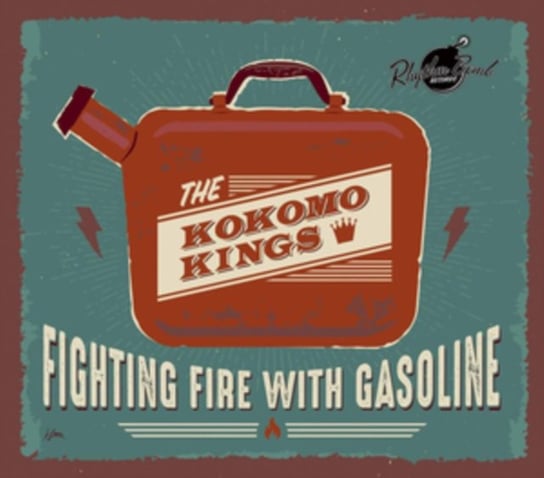 Fighting Fire With Gasoline Rhythm Bomb Records