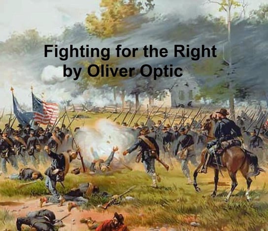 Fighting for the Right Oliver Optic
