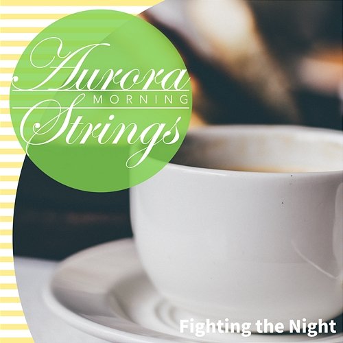 Fighting the Night Aurora Strings