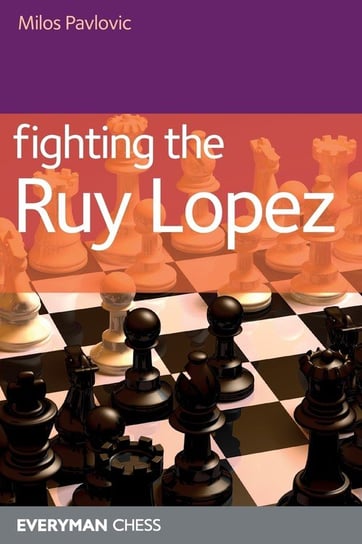 Fighting the Ruy-Lopez Milos Pavlovic