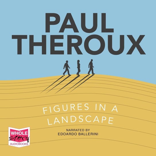 Figures in a Landscape Theroux Paul