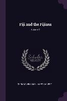 Fiji and the Fijians; Volume 2 Williams Thomas