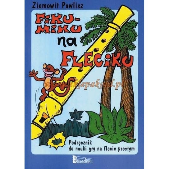Fiku-miku na fleciku - Nauka Gry na Flecie książka/ABSONIC ABSONIC